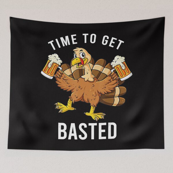 Item preview, Thanksgiving Time To Get Basted Turkey Beer designed and sold by LezaZechel.
