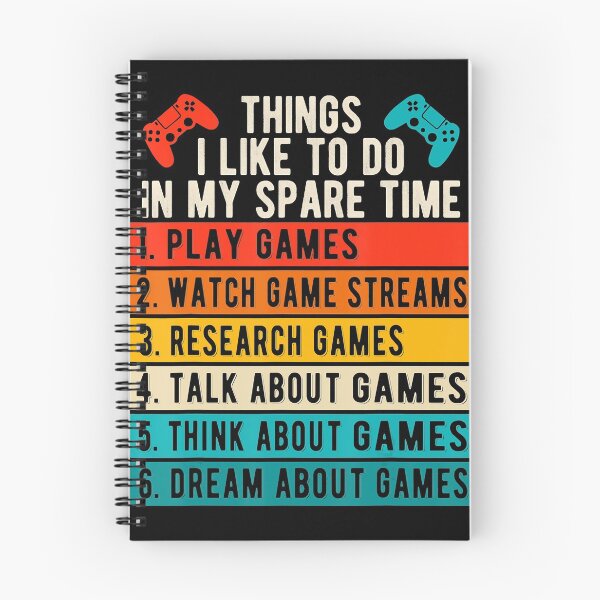 Item preview, Things I Like To Do In My Spare Time - Gamer Funny Gaming designed and sold by DavidPascall.