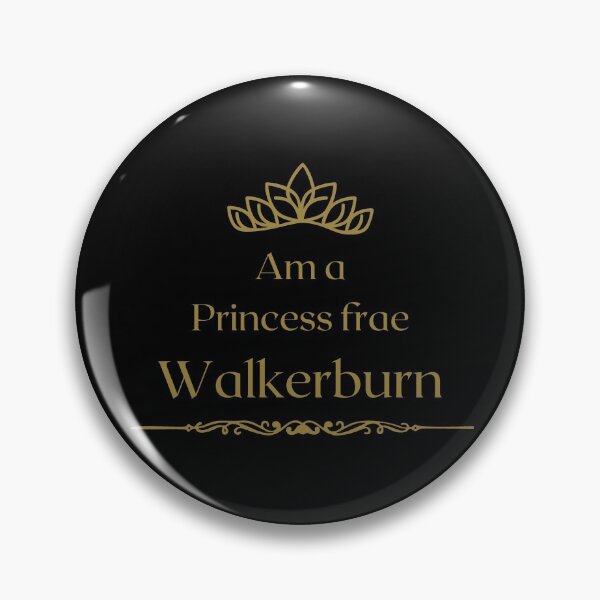 Item preview, Am a PRINCESS frae Walkerburn  designed and sold by yourscotborders.