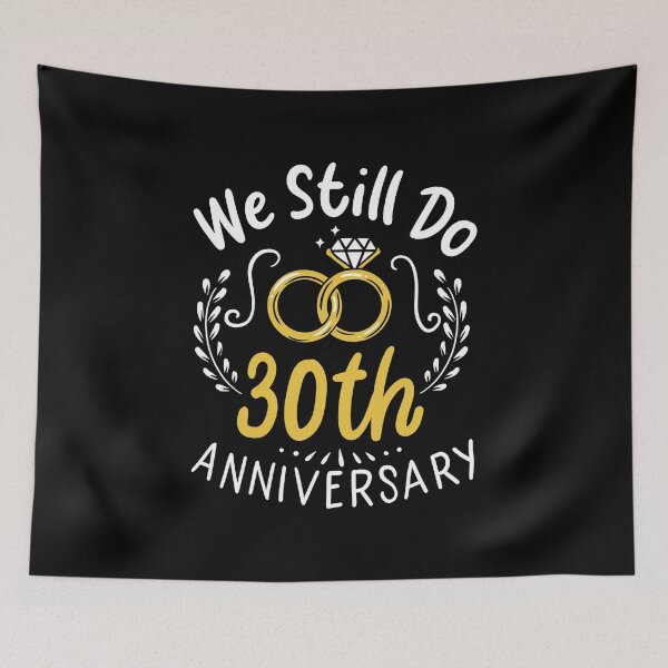 Item preview, 30 Years Married - We Still Do 30th Anniversary Gift designed and sold by haselshirt.
