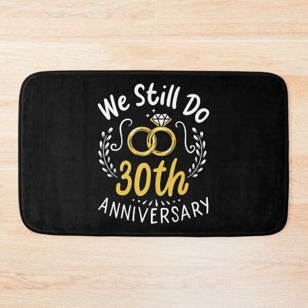 Item preview, 30 Years Married - We Still Do 30th Anniversary Gift designed and sold by haselshirt.