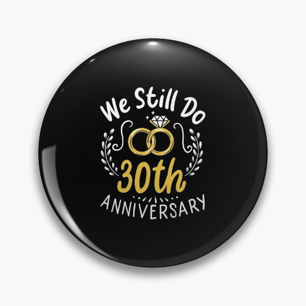 Item preview, 30 Years Married - We Still Do 30th Anniversary Gift designed and sold by haselshirt.