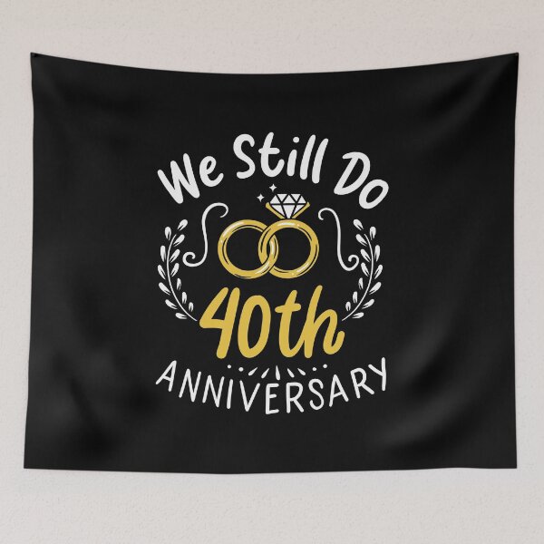 Item preview, 40 Years Married - We Still Do 40th Anniversary Gift designed and sold by haselshirt.