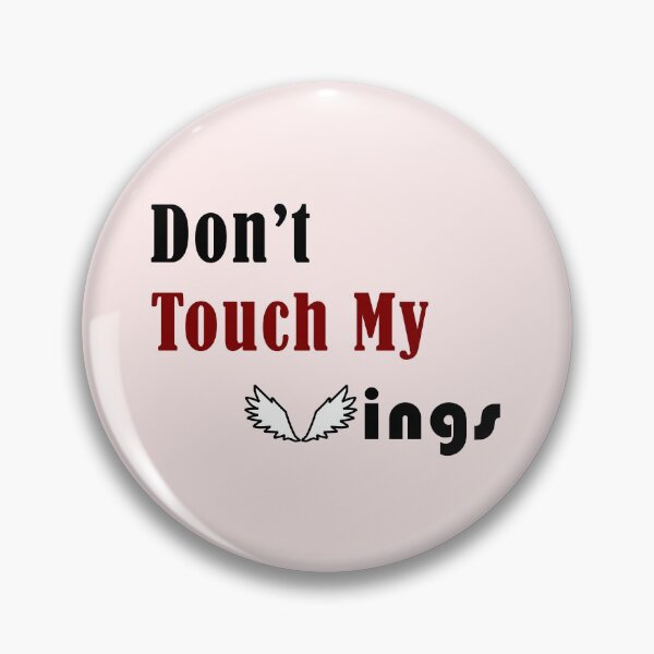Item preview, Don't touch my wings , don't touch it , woman freedom day  designed and sold by SGS-.