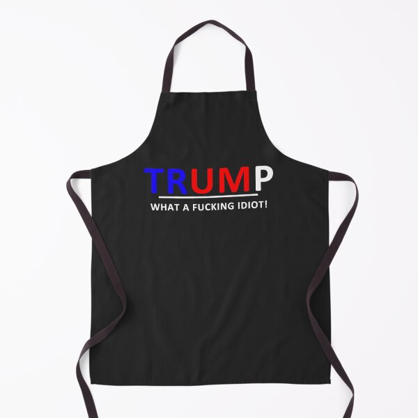 Item preview, Anti-Trump -What a fucking idiot! [R/B/W] designed and sold by REApparelCo.