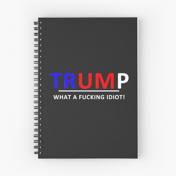 Item preview, Anti-Trump -What a fucking idiot! [R/B/W] designed and sold by REApparelCo.