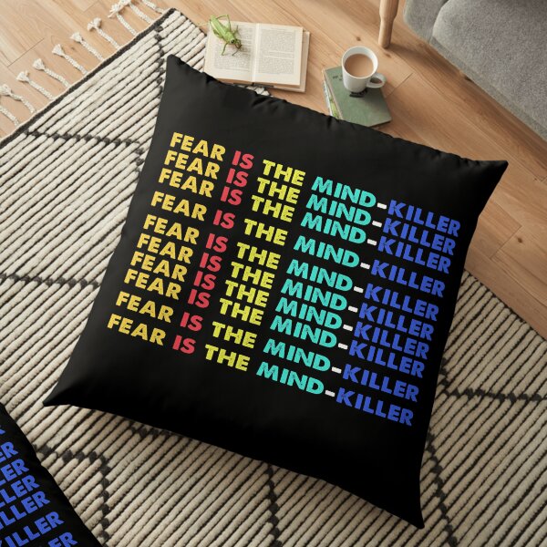 Fear is the mind-killer Floor Pillow