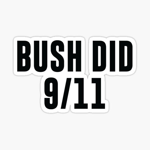 Bush did 9/11 Sticker