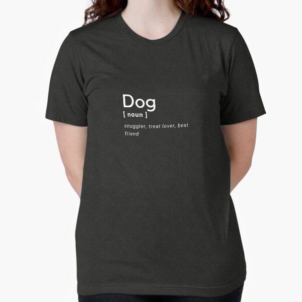 Dog - snuggler, treat lover, best friend Tri-blend T-Shirt