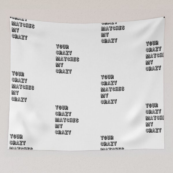 Item preview, Your crazy matches my crazy designed and sold by Bexter97.