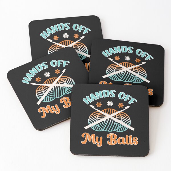 Item preview, Crochet Yarn Lovers Hands Off My Balls Funny Crocheting designed and sold by tomtomd.