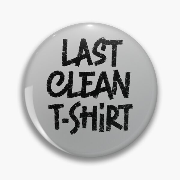 Item preview, Last clean t-shirt designed and sold by Zagach Letters.