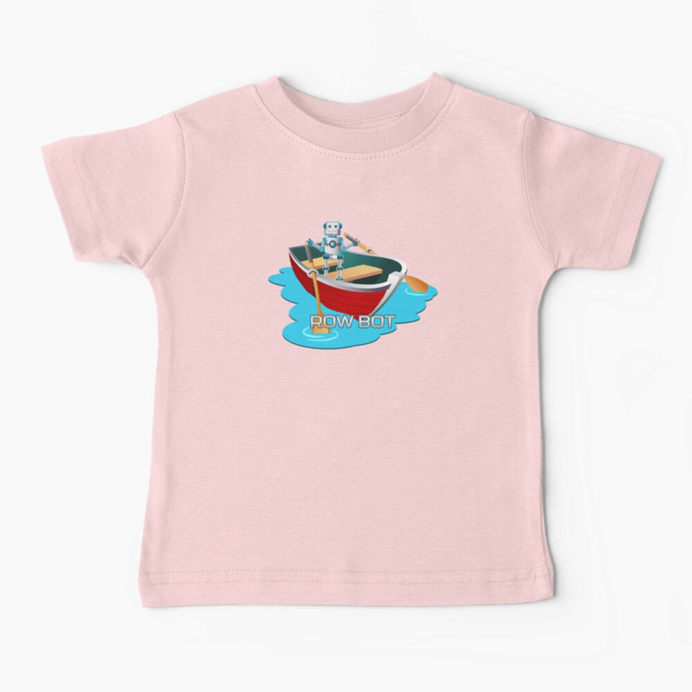 Row Bot. Baby T-Shirt