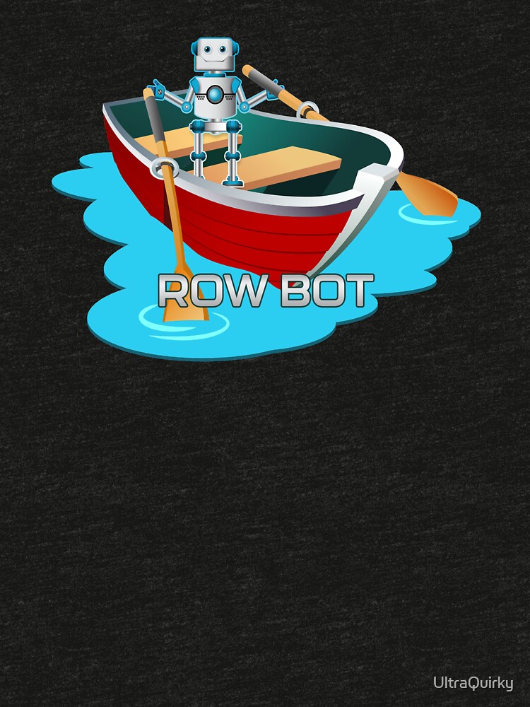 Row Bot. by UltraQuirky