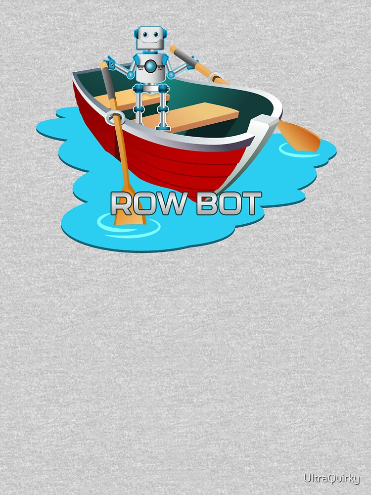 Row Bot. by UltraQuirky