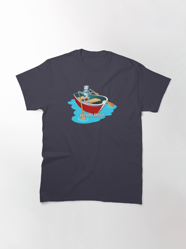 Alternate view of Row Bot. Classic T-Shirt