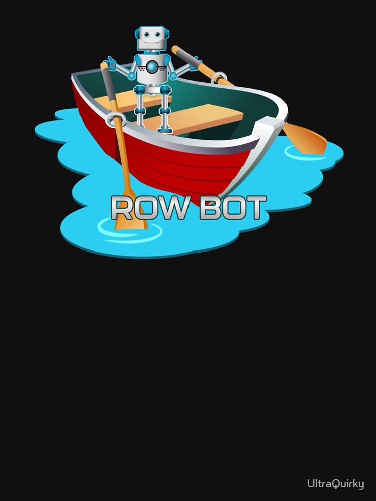 Row Bot. by UltraQuirky