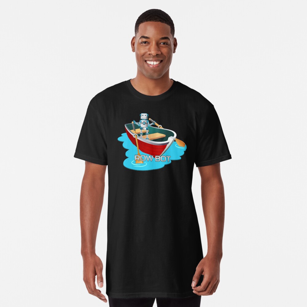 Row Bot. Long T-Shirt