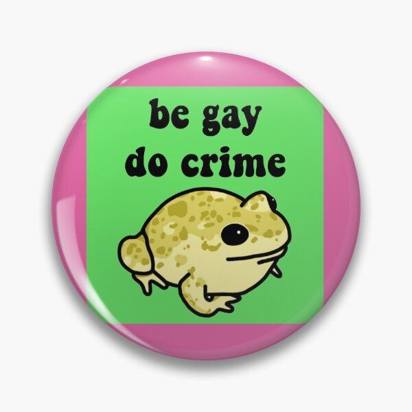 Item preview, Be Gay Do Crime Frog designed and sold by melouker.