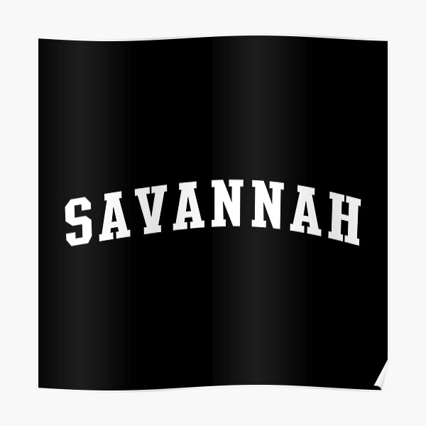 Savannah Posters Redbubble