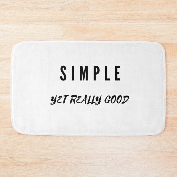 Item preview, Simple Yet Really Good designed and sold by TeaAndPrints.