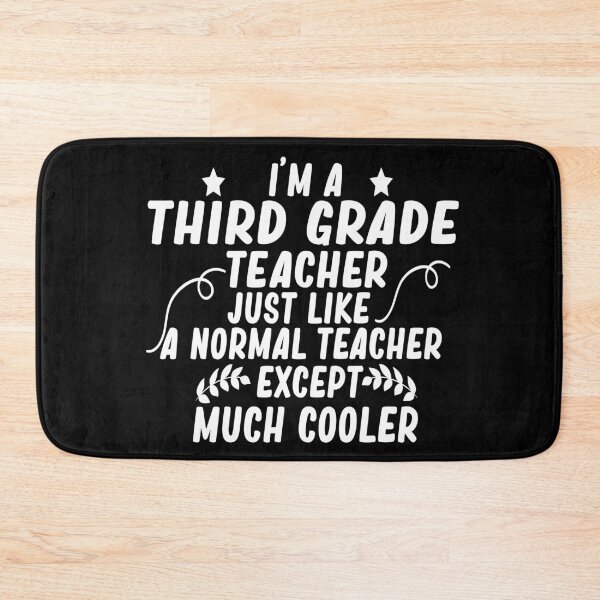 Item preview, i m a third grade teacher just like a normal teacher except much cooler designed and sold by alaechamlal.