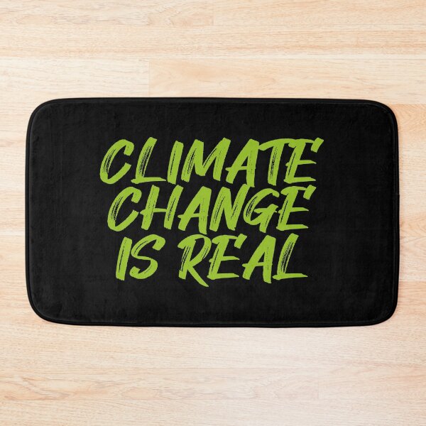 Item preview, Climate Change is Real designed and sold by ambaart.