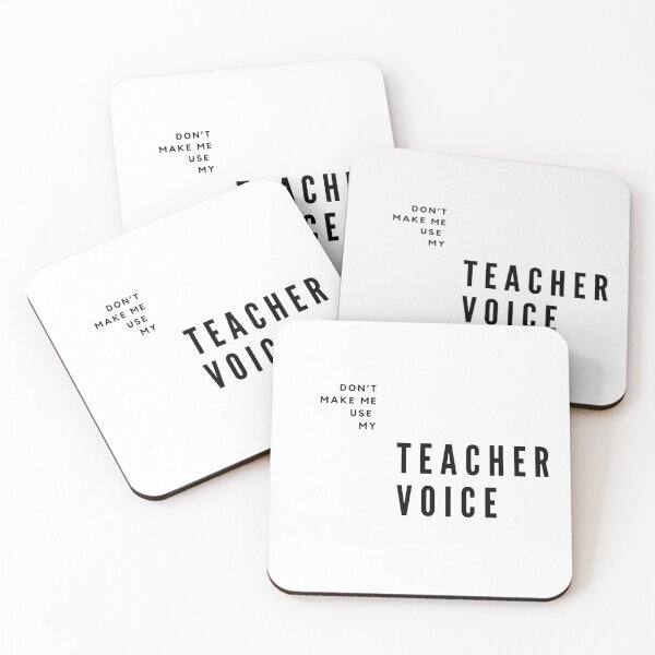 Item preview, Don’t make me use my teacher voice designed and sold by ciaobebo.