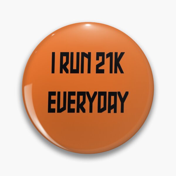 Item preview, I run 21 kilometers every day designed and sold by yayor.