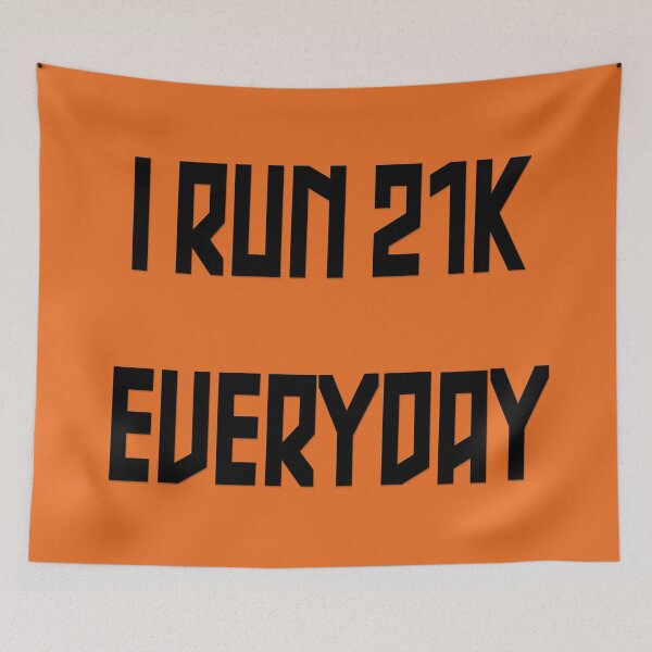 Item preview, I run 21 kilometers every day designed and sold by yayor.