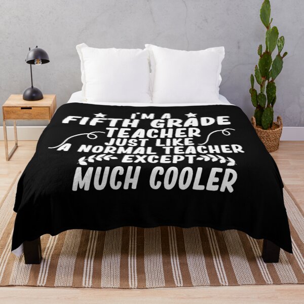 Item preview, i m a fifth grade teacher just like a normal teacher except much cooler designed and sold by alaechamlal.