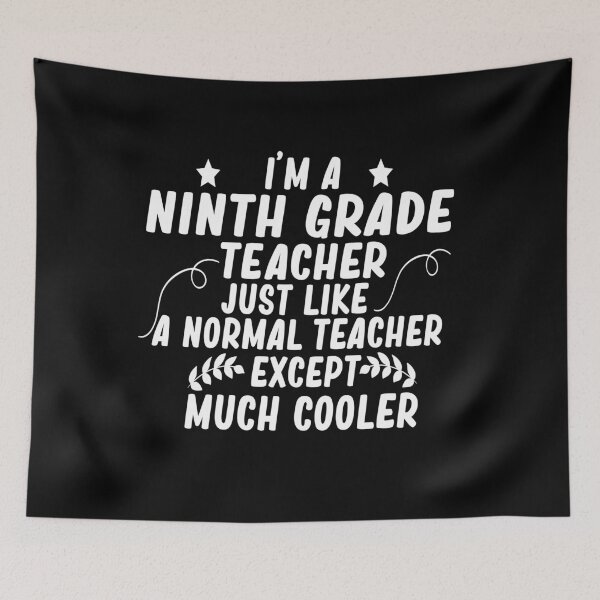 Item preview, i m a ninth grade teacher just like a normal teacher except much cooler designed and sold by alaechamlal.