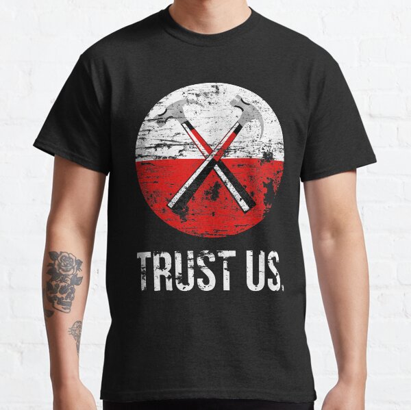 Pink Floyd TRUST US worn Classic T-Shirt