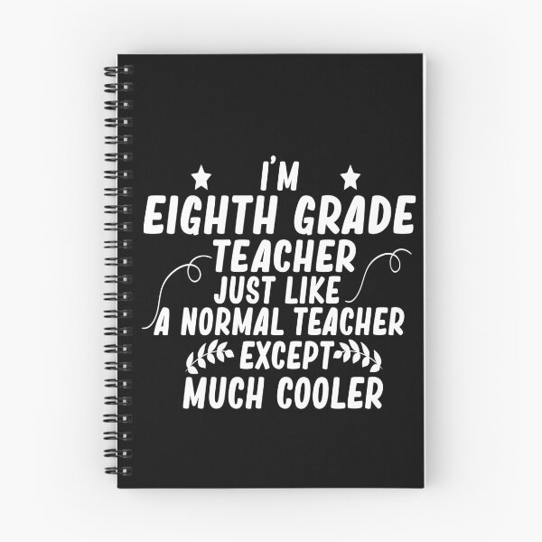 Item preview,  i m eighth grade teacher just like a normal teacher except much cooler designed and sold by alaechamlal.