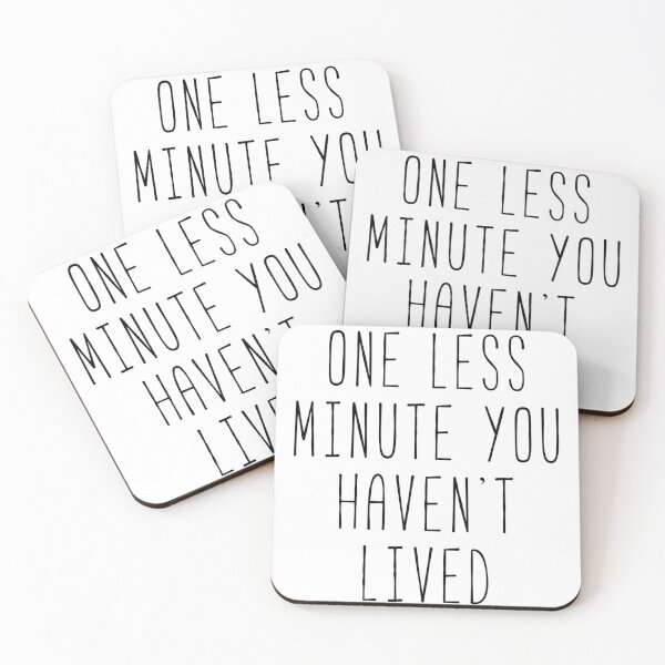 Item preview, One Less Minute You Haven’t Lived designed and sold by Sunny Collections.