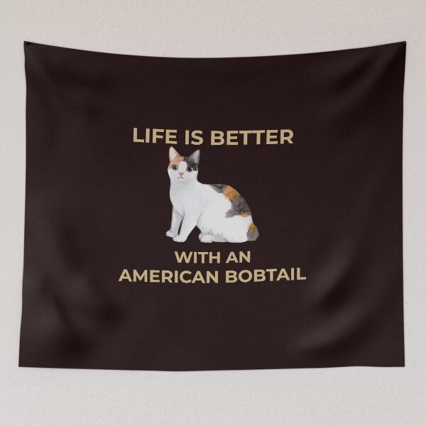 Item preview, Life Is Better With An American Bobtail designed and sold by YourEssentials.