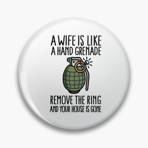 Item preview, A wife is like a hand grenade military divorce designed and sold by LaundryFactory.
