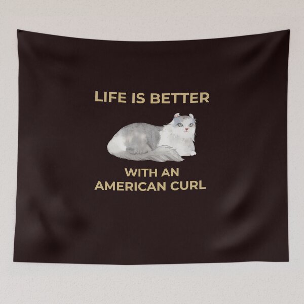 Item preview, Life Is Better With An American Curl designed and sold by YourEssentials.