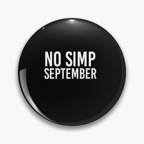 Item preview, No Simp September designed and sold by All in One  Design.