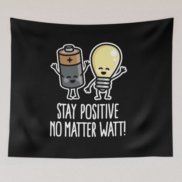 Item preview, Stay positive funny battery light bulb pun puns designed and sold by LaundryFactory.