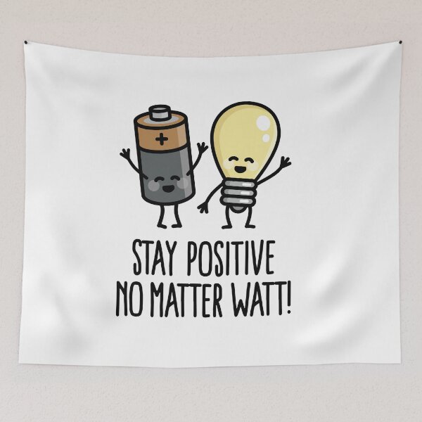 Item preview, Stay positive no matter watt optimistic saying designed and sold by LaundryFactory.