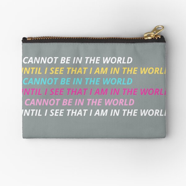 REPRESENTATION MATTERS, I CANNOT BE WHAT UNTIL I SEE MULTI COLORED TYPOGRAPHY Zipper Pouch