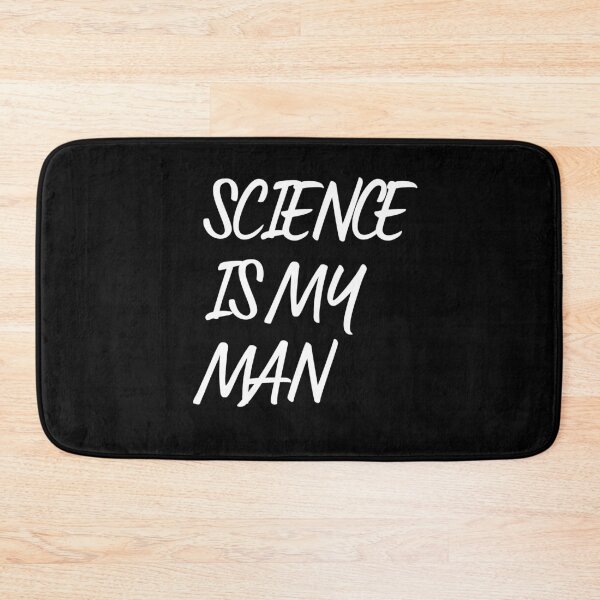 Item preview, Science Is My Man designed and sold by Serotonin4u.