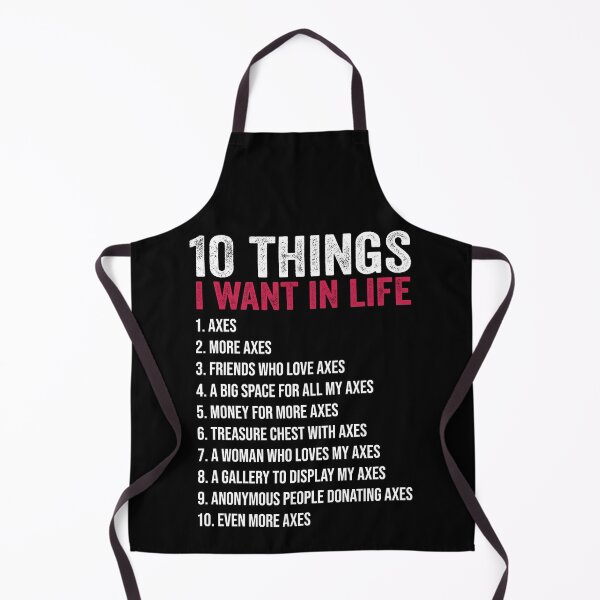 Item preview, Axe Throwing 10 Things I Want In Life designed and sold by funnierthanthou.