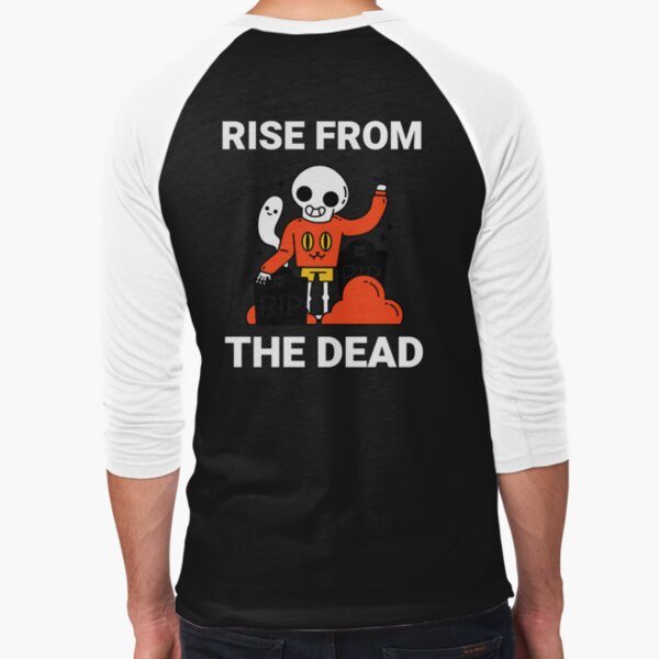 Rise From The Dead | Halloween Baseball ยพ Sleeve T-Shirt