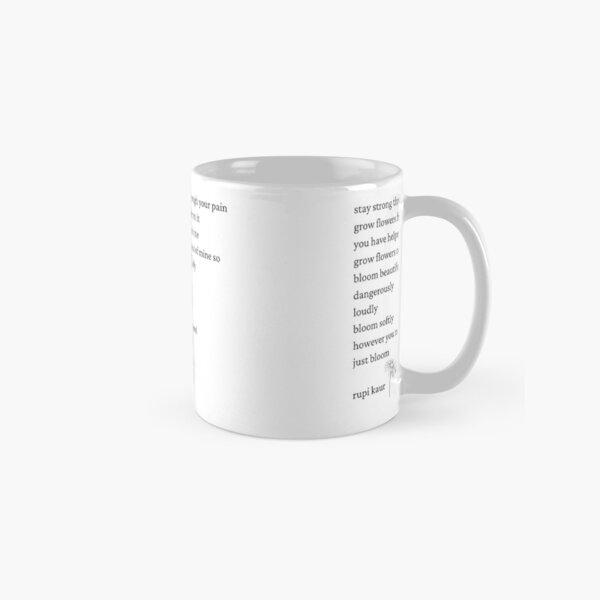 Rupi Kaur- Just Bloom Classic Mug