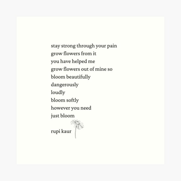 Rupi Kaur- Just Bloom Art Print