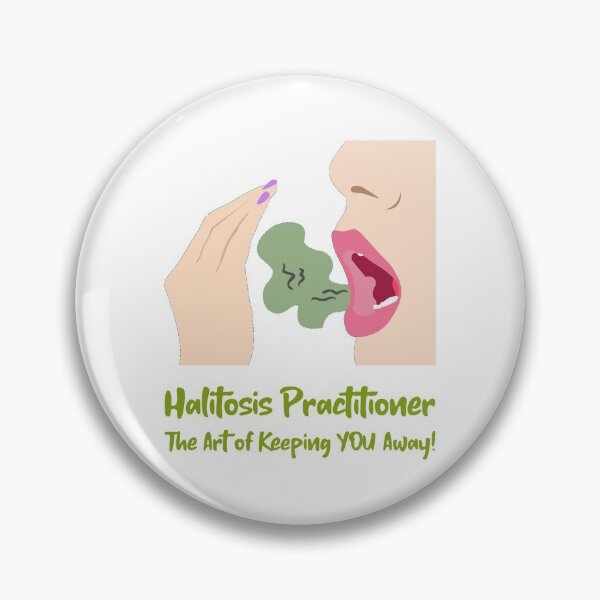 Item preview, Halitosis Practitioner, The Art of Keeping YOU Away! designed and sold by LeftFieldFunny.
