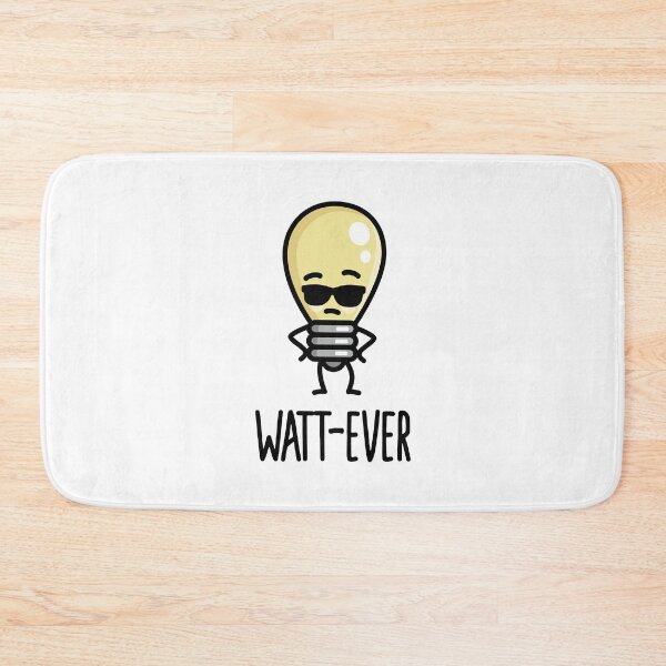 Item preview, Whatever, Watt-ever, funny saying light bulb pun designed and sold by LaundryFactory.