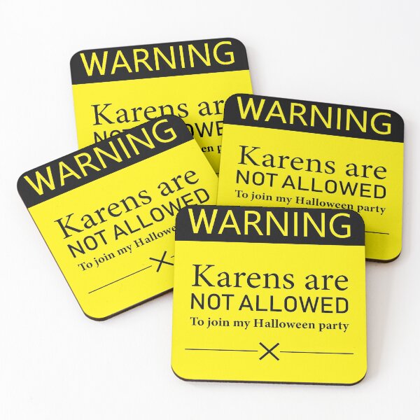 Item preview, karens are not allowed in my halloween party meme design designed and sold by anins-azuree.